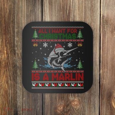 Funny Ugly I Want For Christmas Is A Marlin Fish Swea Coaster