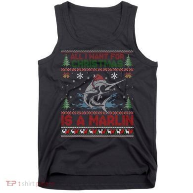 Funny Ugly I Want For Christmas Is A Marlin Fish Swea Tank Top