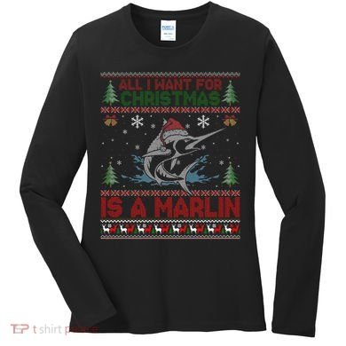Funny Ugly I Want For Christmas Is A Marlin Fish Swea Women's Long Sleeve Shirt