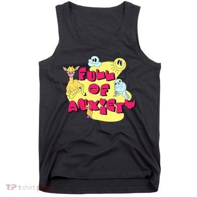 Full Of Anxiety Tank Top