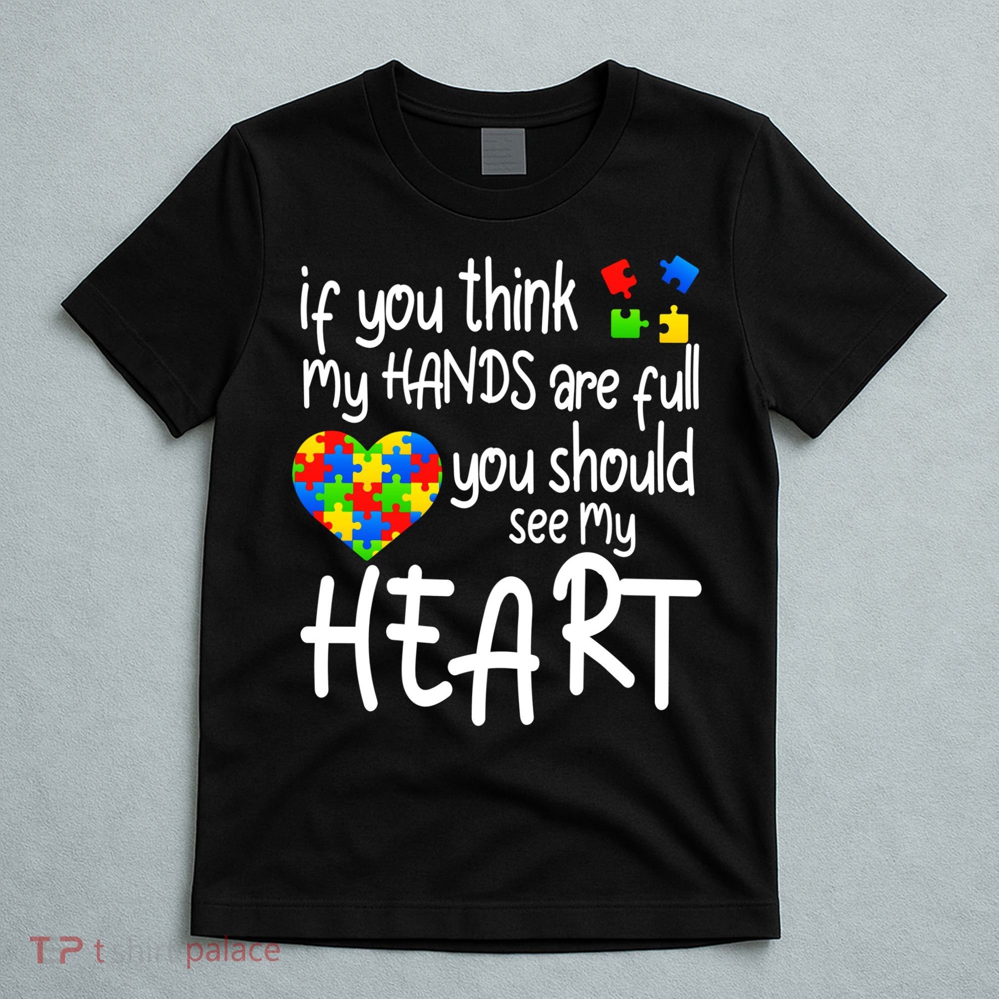 Full Of Heart Autism Parent T-Shirt