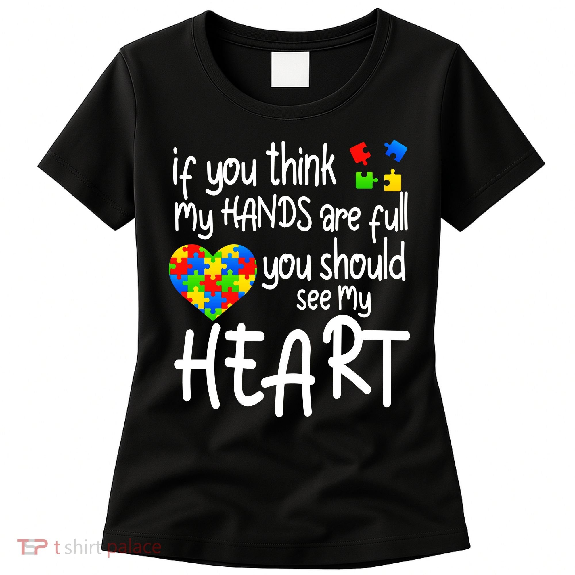 Full Of Heart Autism Parent Women's T-Shirt