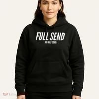 Full Send No Half Sends Hoodie thumb 5