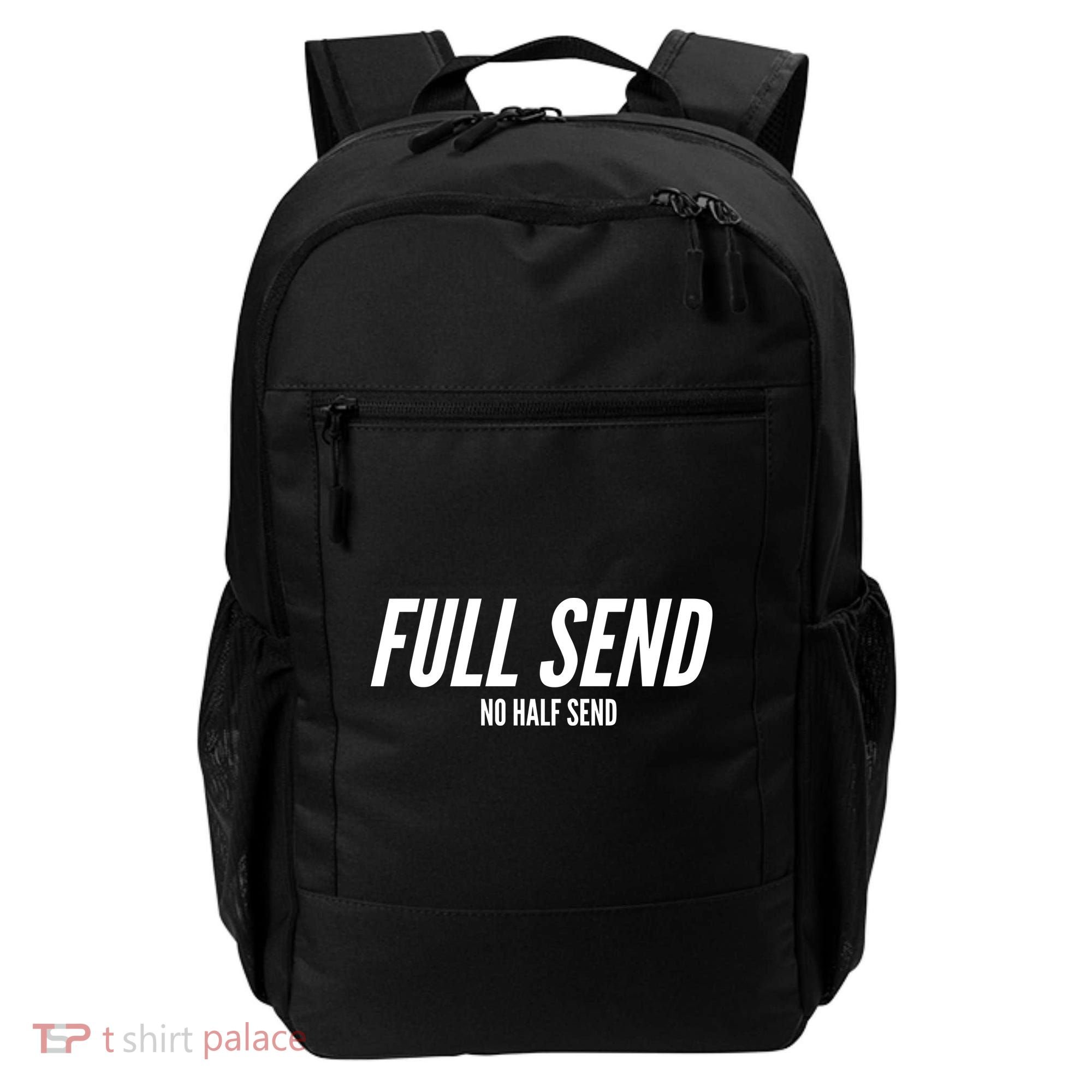 Full Send No Half Sends Backpack