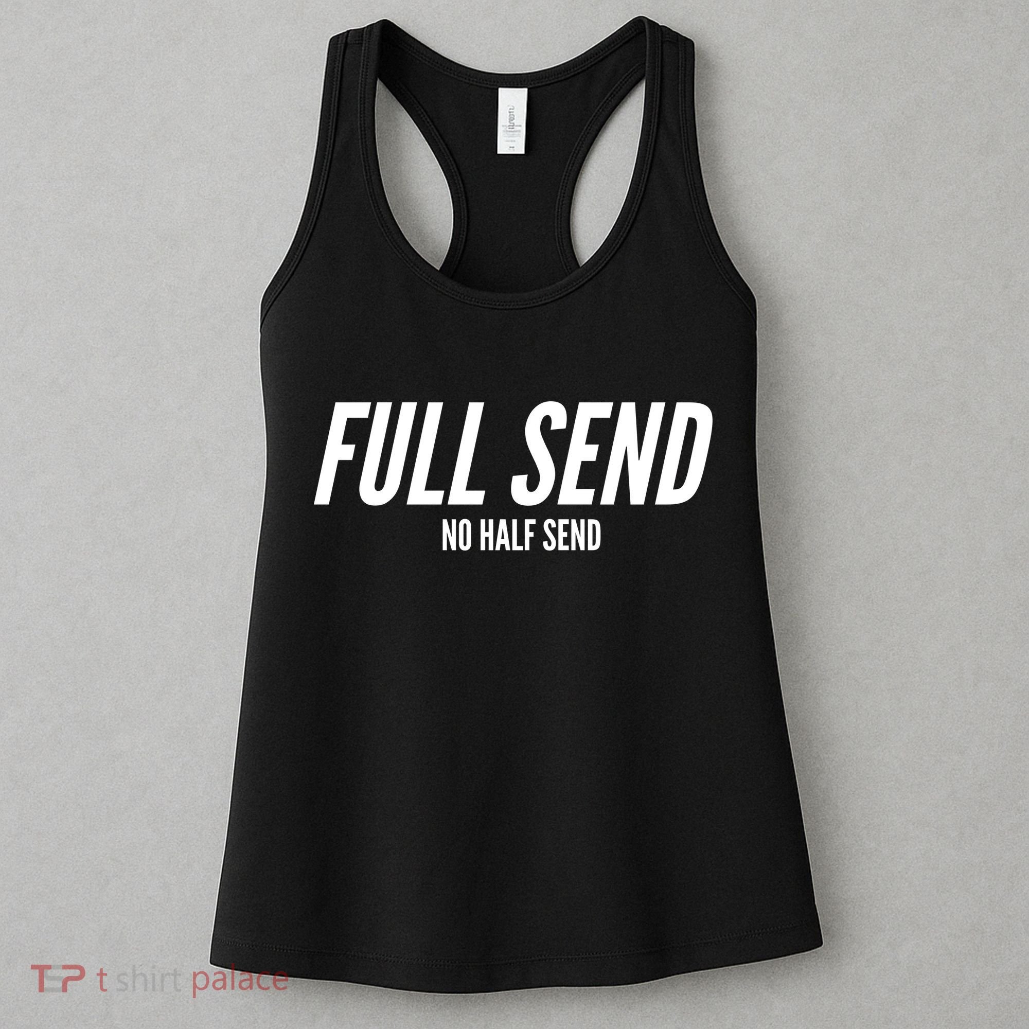 Full Send No Half Sends Women's Tank Top