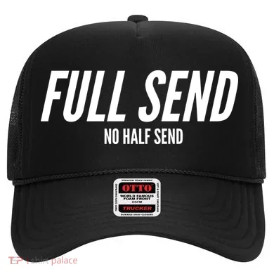 Full Send No Half Sends Hat