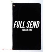 Full Send No Half Sends Golf Towel thumb 0