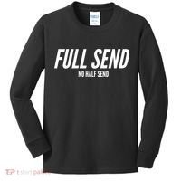 Full Send No Half Sends Kids Long Sleeve Shirt thumb 0