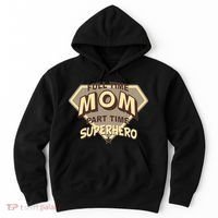 Full Time Mom Part Time Superhero Hoodie thumb 0