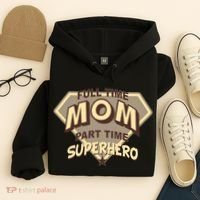 Full Time Mom Part Time Superhero Hoodie thumb 4