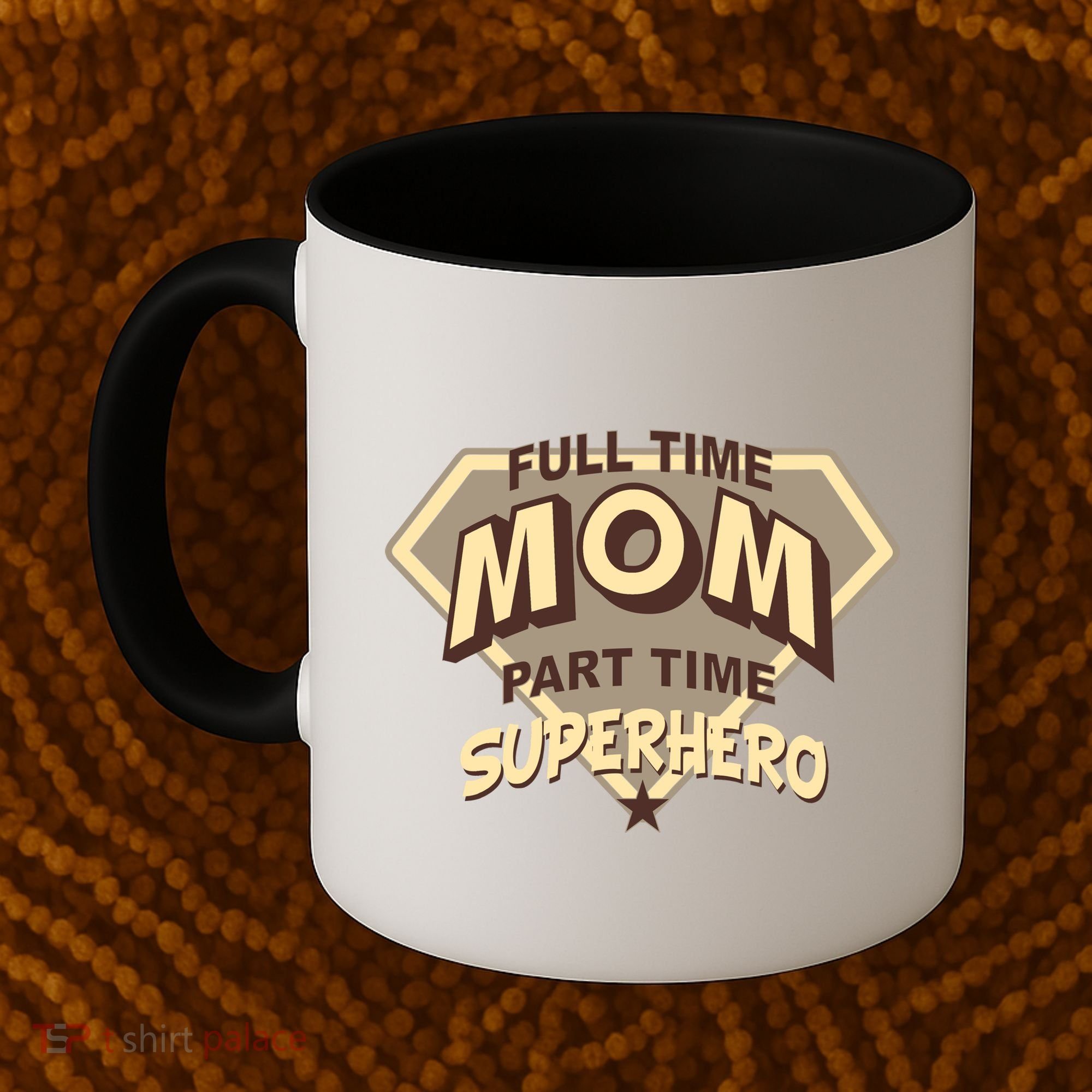 Full Time Mom Part Time Superhero Coffee Mug