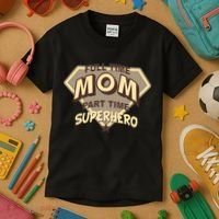 Full Time Mom Part Time Superhero Kids T-Shirt thumb 3