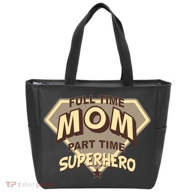 Full Time Mom Part Time Superhero Tote Bag