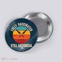 Fully Vaccinated Still Antisocial Vintage Button thumb 0