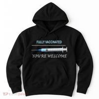 Fully Vaccinated You're Welcome Hoodie thumb 0