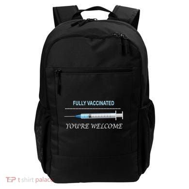 Fully Vaccinated You're Welcome Backpack