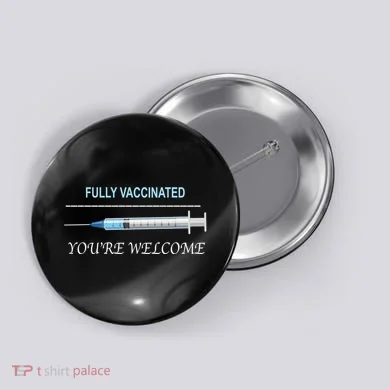 Fully Vaccinated You're Welcome Button