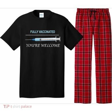 Fully Vaccinated You're Welcome Pajama Set