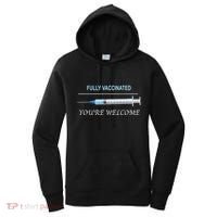 Fully Vaccinated You're Welcome Women's Hoodie thumb 0