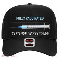 Fully Vaccinated You're Welcome Hat thumb 0