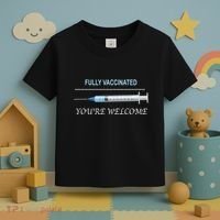 Fully Vaccinated You're Welcome Toddler T-Shirt thumb 3