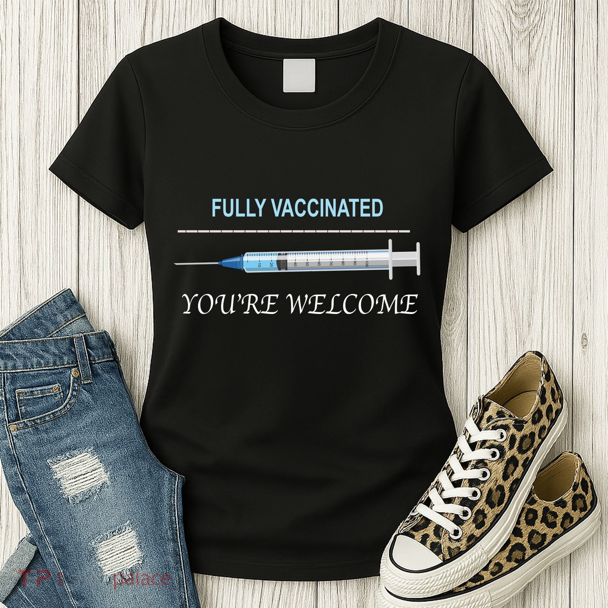 Fully Vaccinated You're Welcome Women's T-Shirt