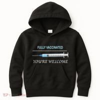 Fully Vaccinated You're Welcome Kids Hoodie thumb 0