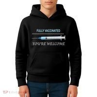 Fully Vaccinated You're Welcome Kids Hoodie thumb 4
