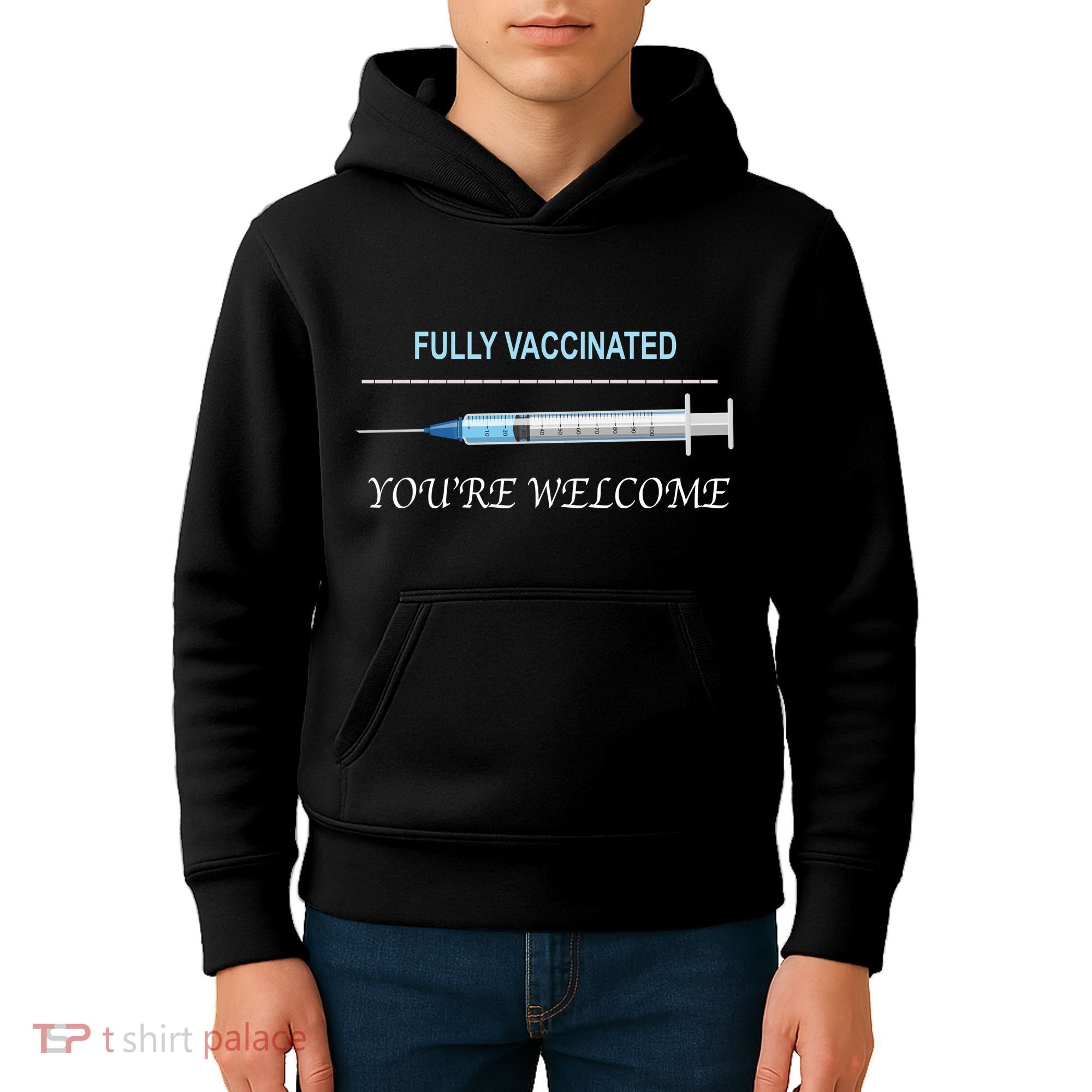 Fully Vaccinated You're Welcome Kids Hoodie