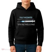 Fully Vaccinated You're Welcome Kids Hoodie thumb 4