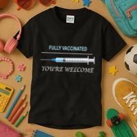 Fully Vaccinated You're Welcome Kids T-Shirt thumb 3