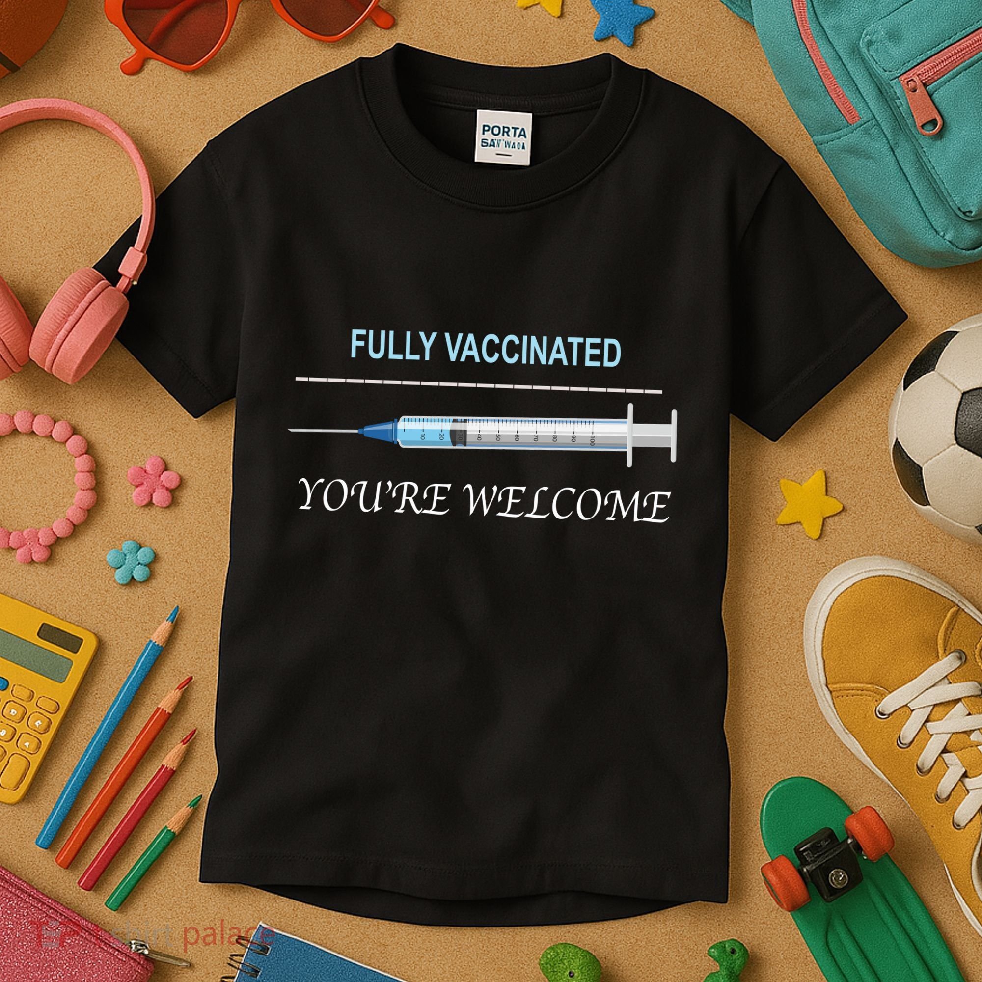 Fully Vaccinated You're Welcome Kids T-Shirt