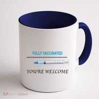 Fully Vaccinated You're Welcome Coffee Mug thumb 1