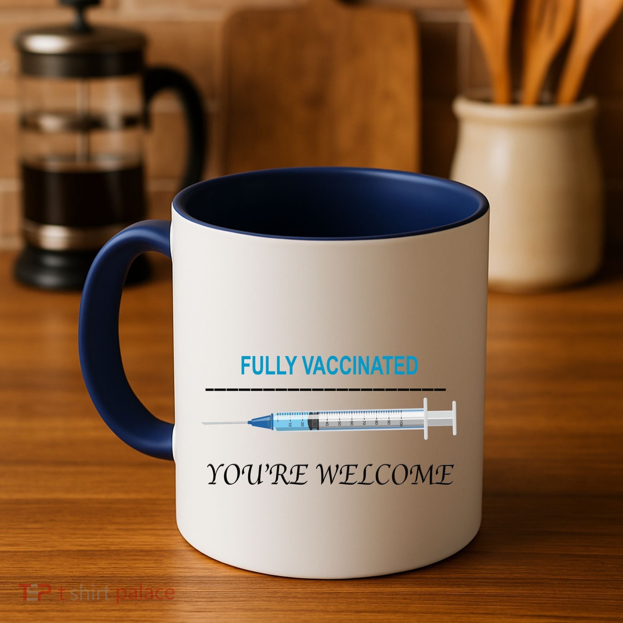Fully Vaccinated You're Welcome Coffee Mug