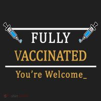 Fully Vaccinated You're Welcome Funny Pandemic Tumbler thumb 3