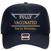 Fully Vaccinated You're Welcome Funny Pandemic Hat thumb 0