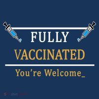 Fully Vaccinated You're Welcome Funny Pandemic Toddler Hoodie thumb 2