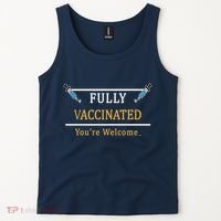 Fully Vaccinated You're Welcome Funny Pandemic Tank Top thumb 2