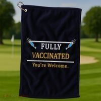 Fully Vaccinated You're Welcome Funny Pandemic Golf Towel thumb 1