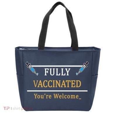 Fully Vaccinated You're Welcome Funny Pandemic Tote Bag