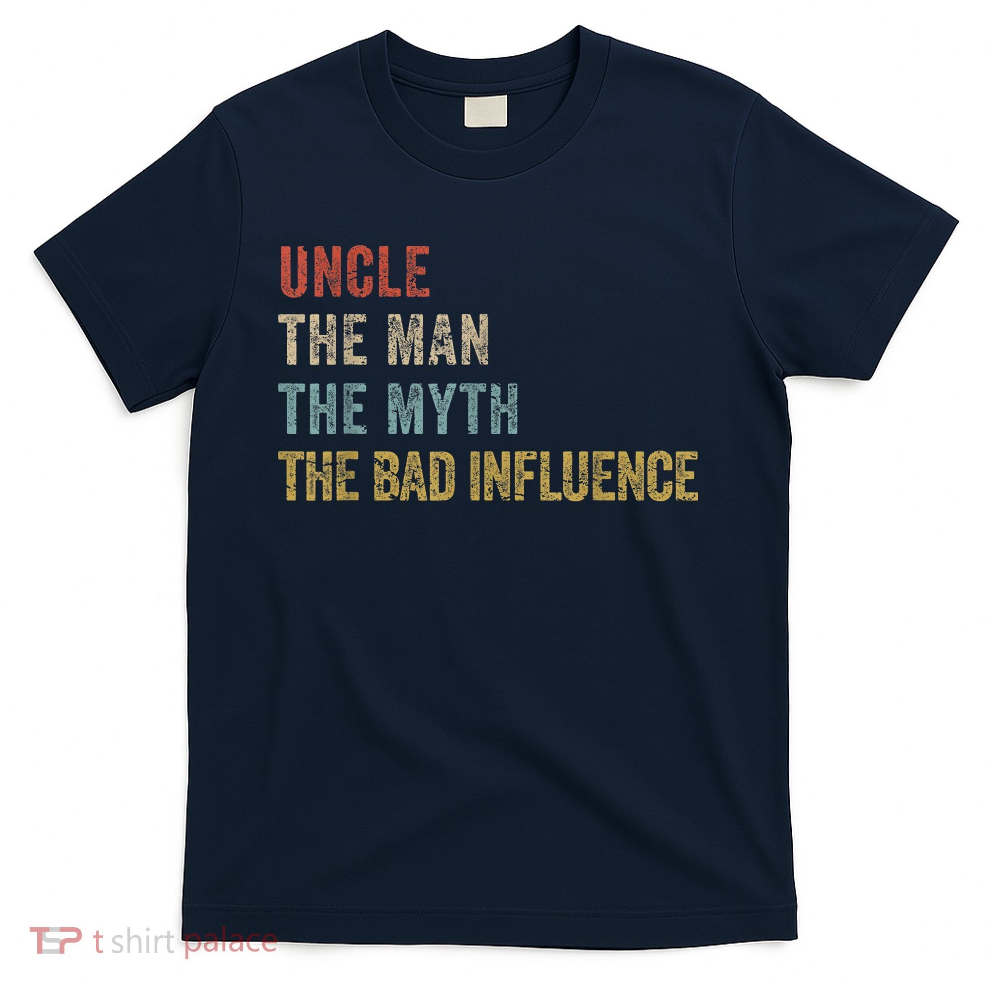  Funny Uncle Man Myth Bad Influence Shirt Retro Vintage T-Shirt
