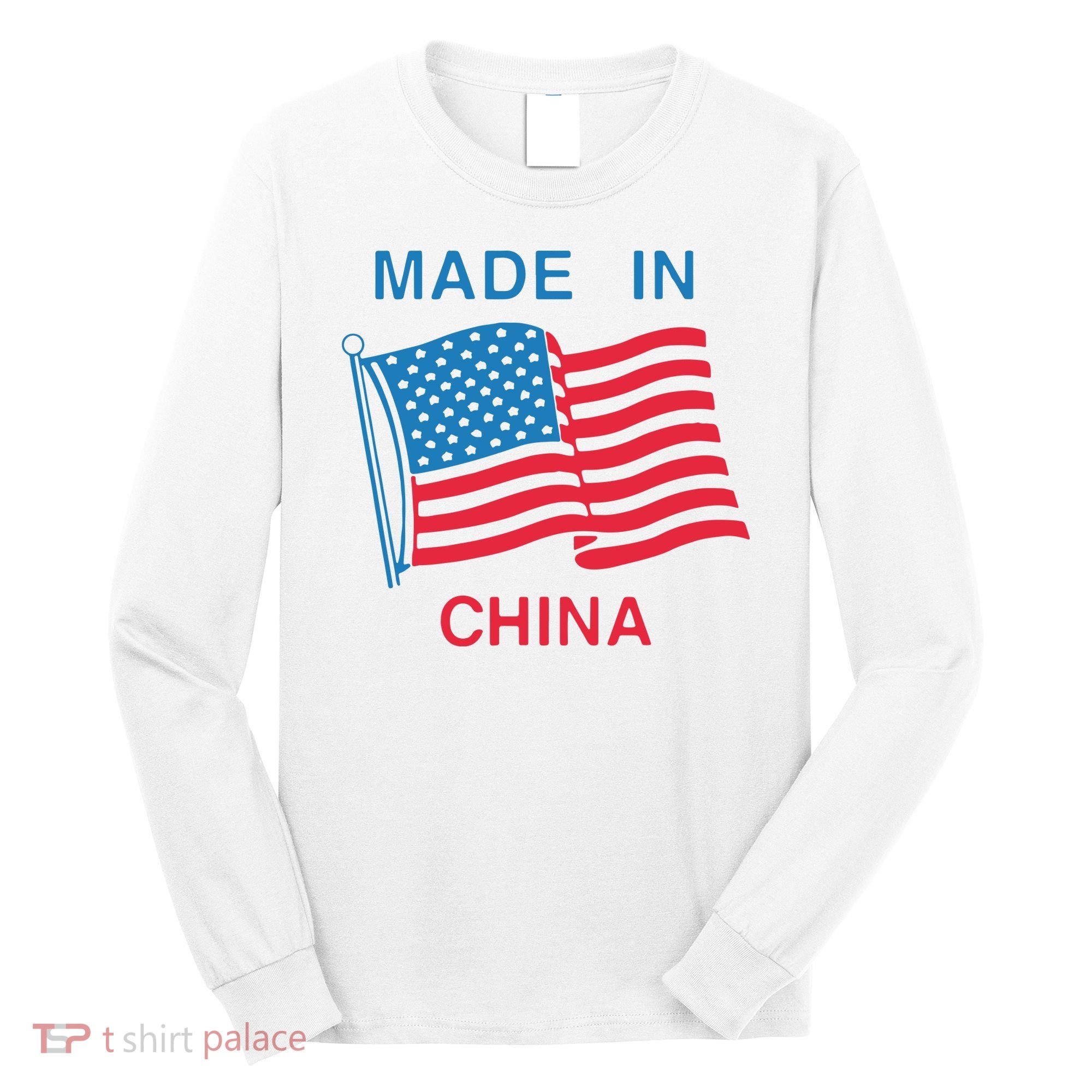 Flag Usa Made In China Long Sleeve Shirt