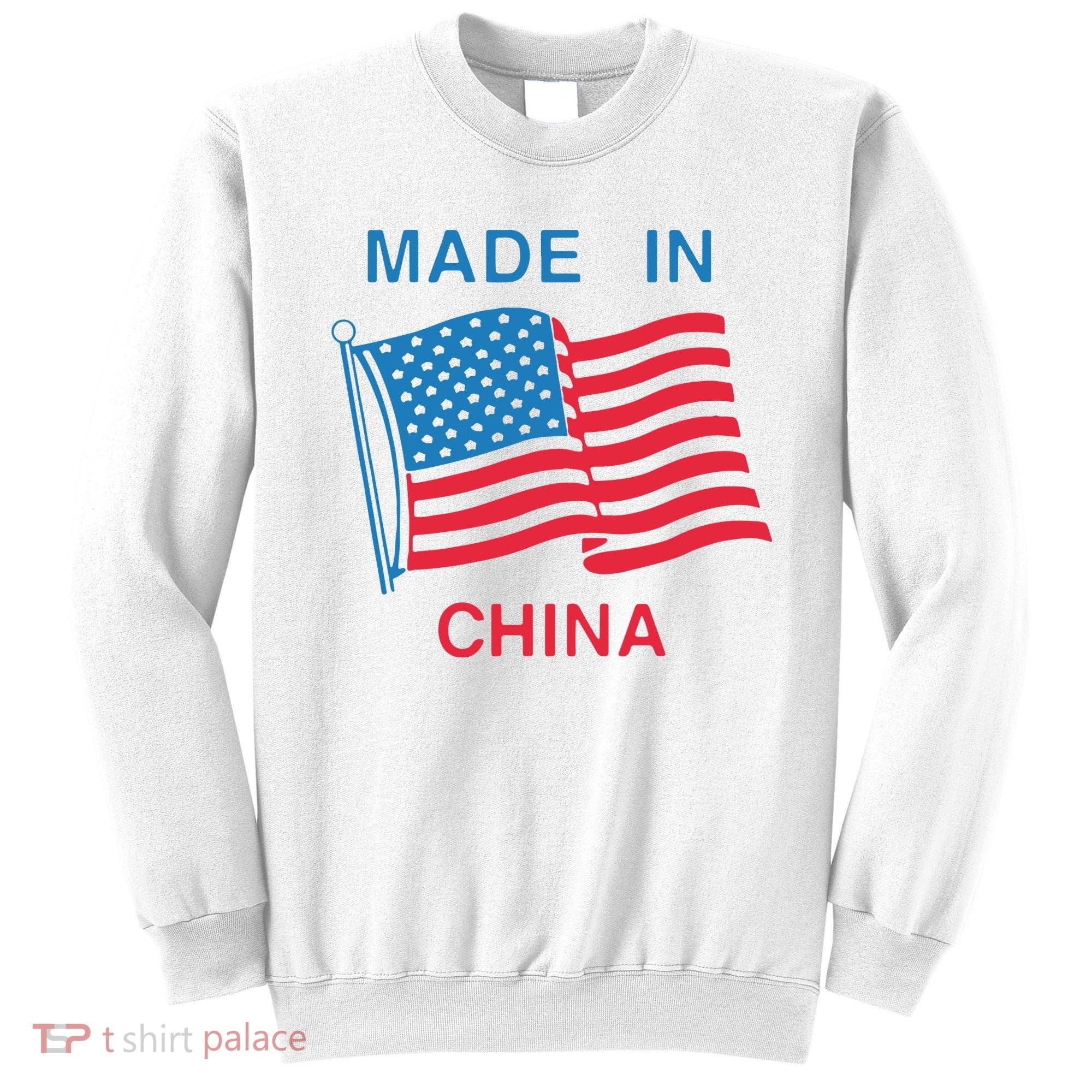 Flag Usa Made In China Sweatshirt