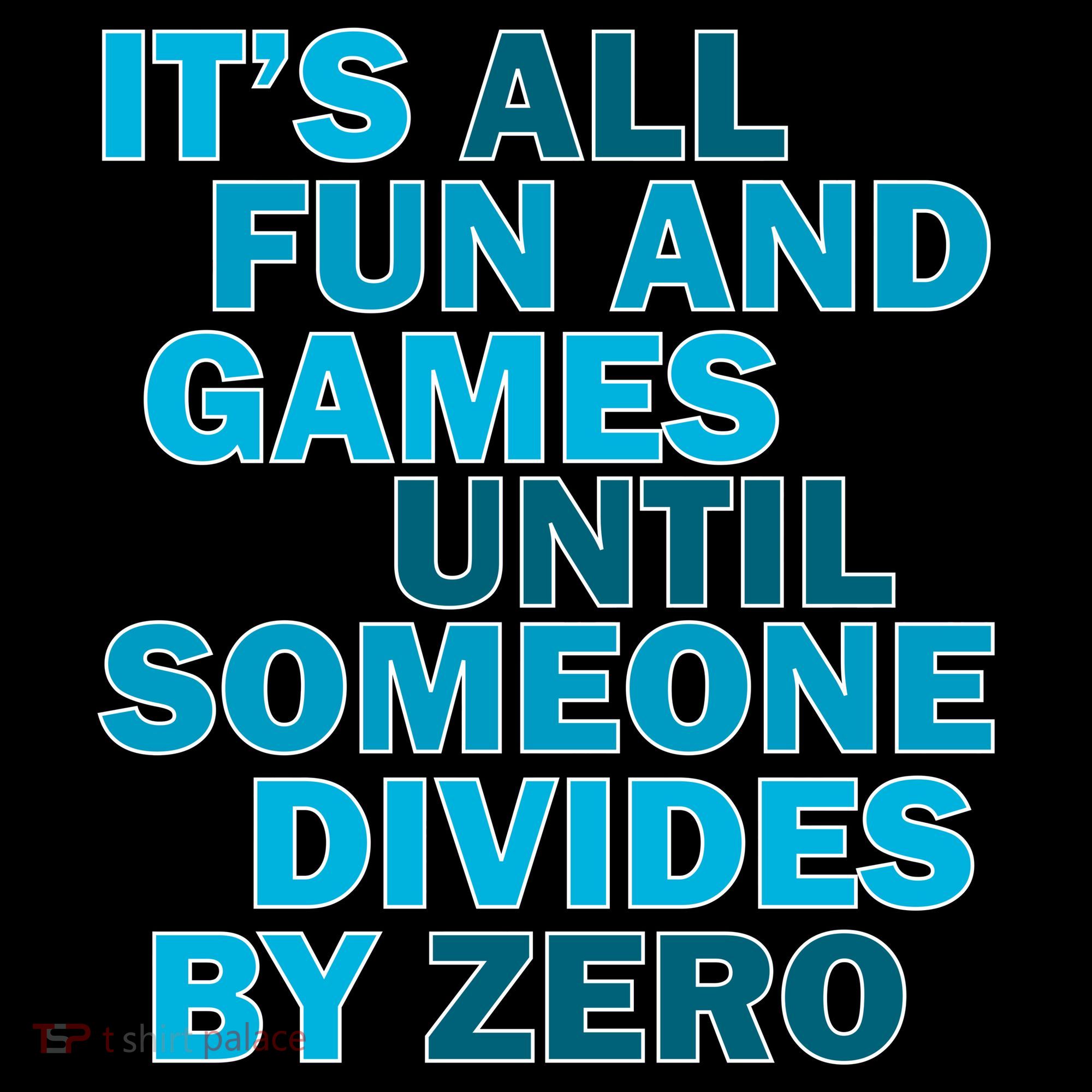 Fun And Games Until Someone Divides By Zero Coffee Mug