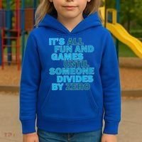 Fun And Games Until Someone Divides By Zero Kids Hoodie thumb 3