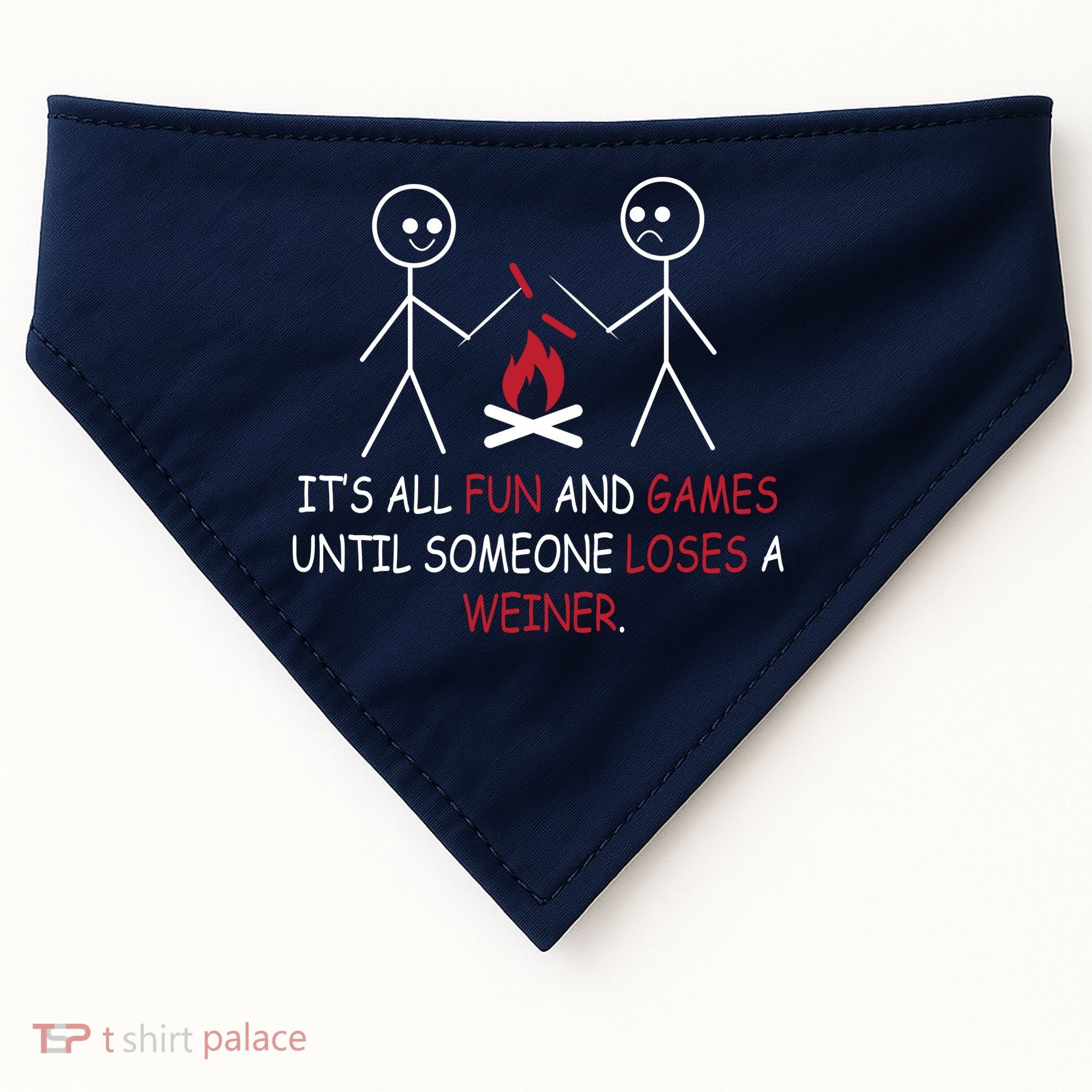 Fun And Games Until Someone Loses A Wiener USA-Made Doggie Bandana