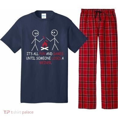 Fun And Games Until Someone Loses A Wiener Pajama Set