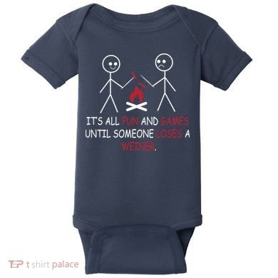 Fun And Games Until Someone Loses A Wiener Baby Bodysuit