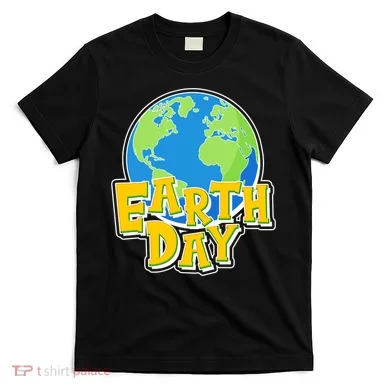 Fun Celebrate Earth Day T-Shirt