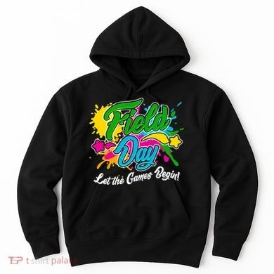 Fun Field Day Let The Games Begin! Hoodie